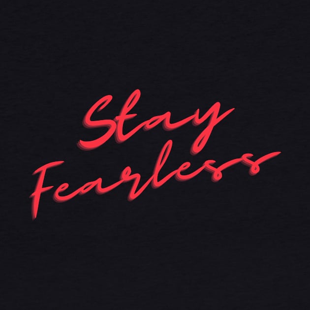 stay fearless by moood